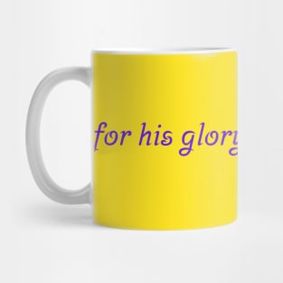 For His Glory Mug